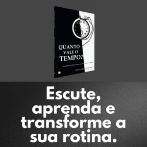 Áudiobook - Quanto Vale o Tempo?
